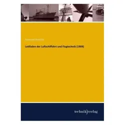 Leitfaden der Luftschiffahrt und Flugtechnik (1909), Fachbücher von Raimund Nimführ
