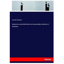 Bausteine zu einem Wörterbuch der sinnverwandten Ausdrücke im Deutschen, Schulbücher von Daniel Sanders