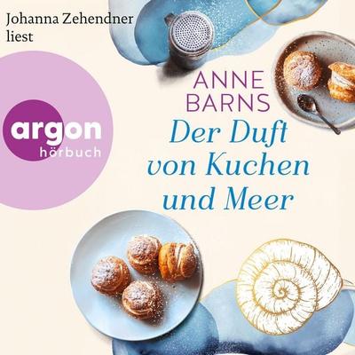 Der Duft von Kuchen und Meer - Anne Barns, Audio, 9783732477739