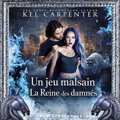 Un jeu malsain: La Reine des damnés 2 - Kel Carpenter, Audio, 4069829322935