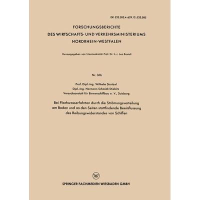 Bei Flachwasserfahrten durch die Strömungsverteilung am Boden und an den Seiten stattfindende Beeinflussung des Reibungswiderstandes von Schiffen,