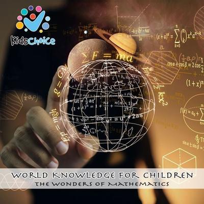 The Wonders of Mathematics - KidsChoice, Audio, 9781998525690