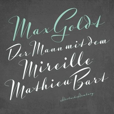 Der Mann mit dem Mireille-Mathieu-Bart - Max Goldt, CD, 9783957130761
