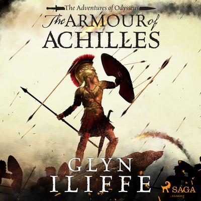 The Armour of Achilles - Glyn Iliffe, Audio, 9788726869644