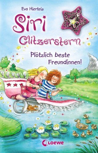 Eva Hierteis - Siri Glitzerstern 01. Plötzlich beste Freundinnen! - Preis vom 18.10.2026 15:28:09 h