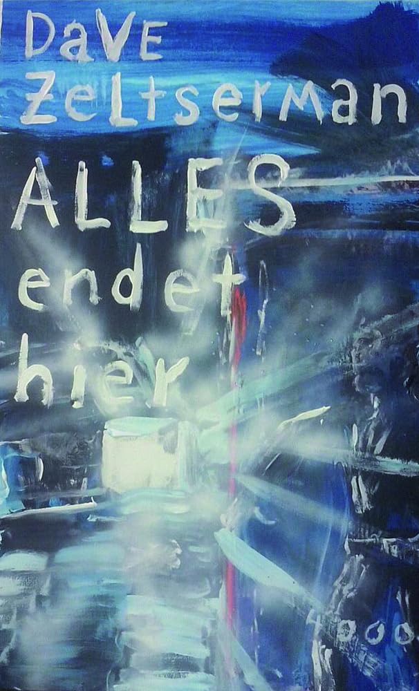 Dave Zeltserman - Alles endet hier - Preis vom 10.10.2026 11:48:34 h