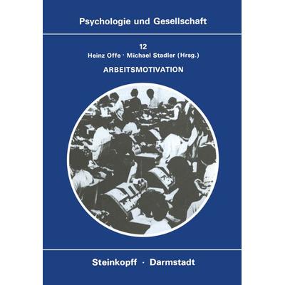Arbeitsmotivation, Taschenbuch von , Steinkopff, 978-3-7985-0585-8