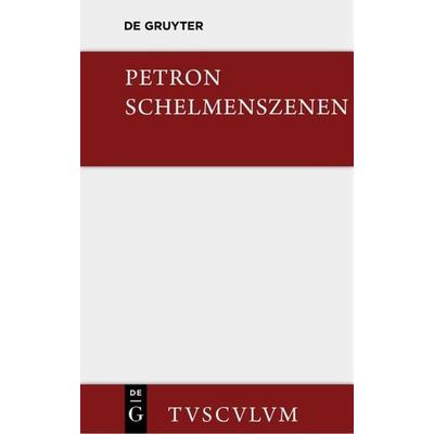Satyrica, Gebundene Ausgabe von Petronius, De Gruyter, 978-3-11-035587-1