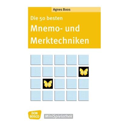 Die 50 besten Mnemo- und Merktechniken, Taschenbuch von Agnes Boos, Don Bosco, 978-3-7698-2466-7