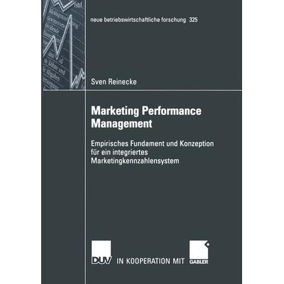 Marketing Performance Management, Taschenbuch von Sven Reinecke, Deutscher Universitätsverlag, 978-3-8244-9134-6