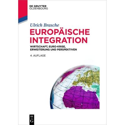 Europäische Integration, Taschenbuch von Ulrich Brasche, De Gruyter Mouton, 978-3-11-049547-8