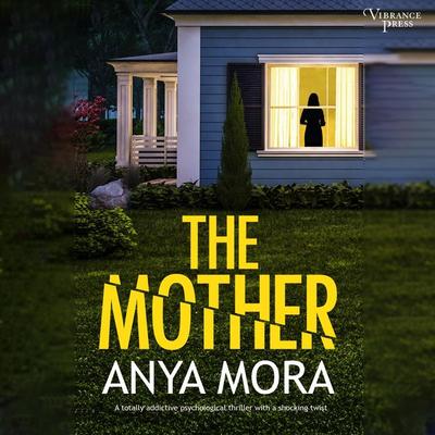 The Mother - Anya Mora, Audio, 9781624618161