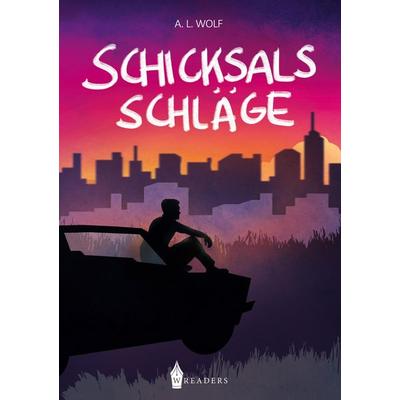 Schicksalsschläge, Taschenbuch von A. L. Wolf, BoD - Books on Demand