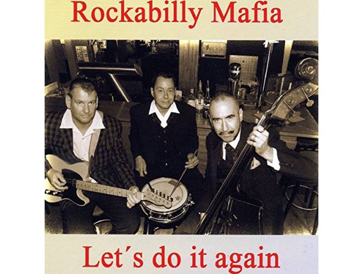 The Rockabilly Mafia - Let's Do It Again