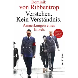 von Ribbentrop:Verstehen. Kein Verständ, Fachbücher von Dominik von Ribbentrop