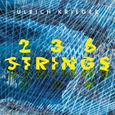 Krieger, U: 236 Strings - Ulrich Krieger, CD