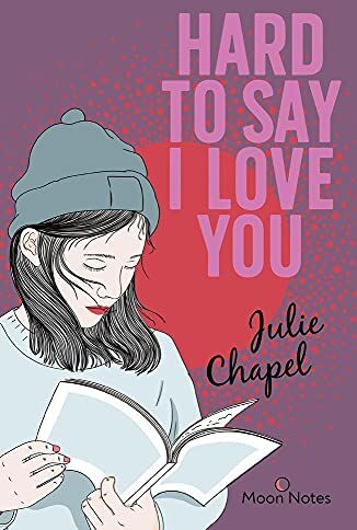 Julie Chapel - Hard to say I love you: Romantischer New Adult Roman - Preis vom 09.10.2026 07:28:09 h