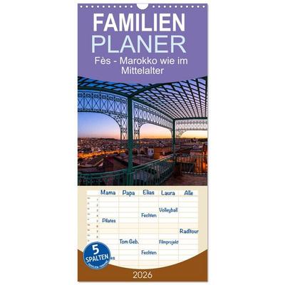 Familienplaner 2026 - Fès - Marokko wie im Mittelalter mit 5 Spalten (Wandkalender, 21 x 45 cm) CALVENDO