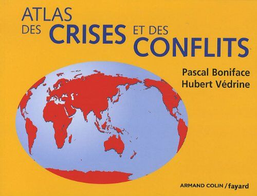 Pascal Boniface + Hubert Vedrine - Atlas des crises et des conflits - Preis vom 02.10.2026 23:42:20 h