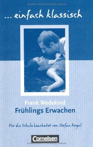 Frank Wedekind - einfach klassisch: Frühlings Erwachen: Empfohlen für das 9./10. Schuljahr. Schülerheft: Schülerheft einfach klassisch - Preis vom 16.10.2026 11:41:07 h