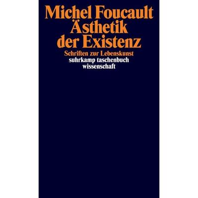 Ästhetik der Existenz, Taschenbuch von Michel Foucault, Suhrkamp, 978-3-518-29414-7