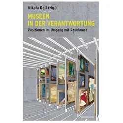 Museen in der Verantwortung, Sachbücher von Marcel Brülhart, Stefanie Mahrer, Gesa Jeuthe Vietzen, Andrea F. Raschèr, Nikola Doll