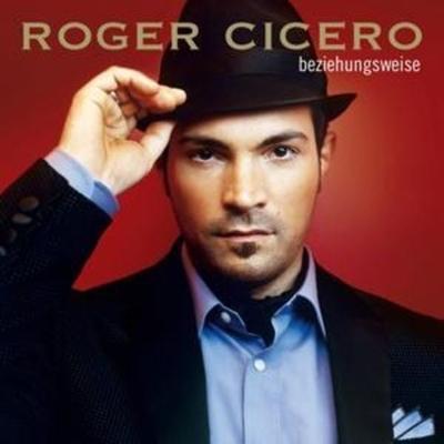 Beziehungsweise - Roger Cicero, CD