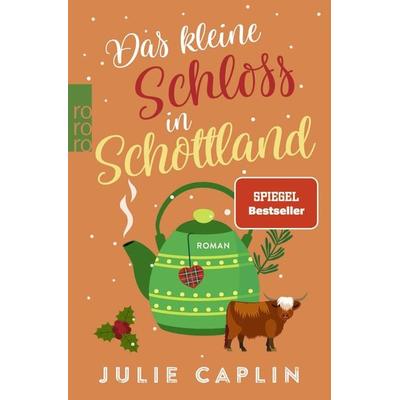 Das kleine Schloss in Schottland, Taschenbuch von Julie Caplin, Rowohlt Taschenbuch