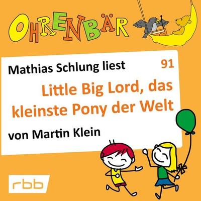 Little big Lord, das kleinste Pony der Welt - Martin Klein, Audio, 4251703513267