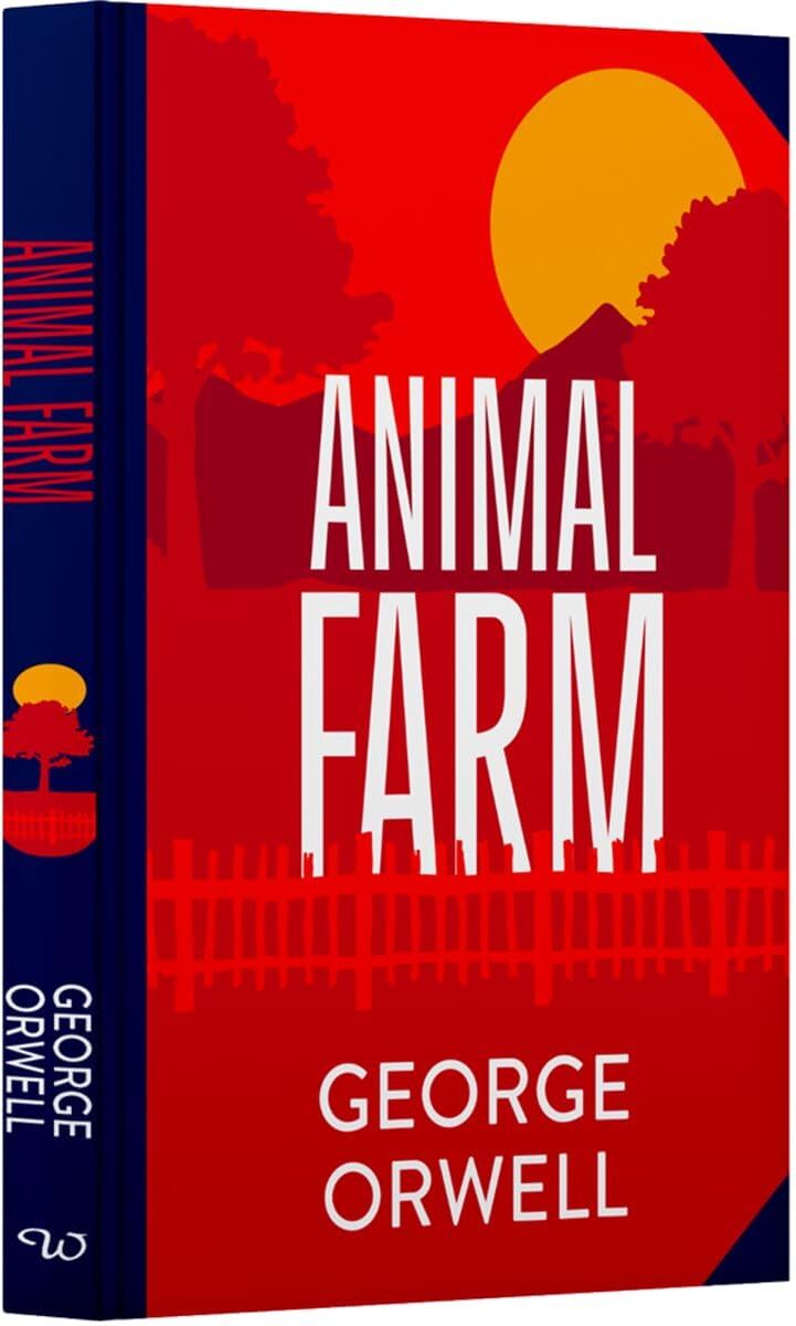 Animal Farm by George Orwell - Wilco Deluxe Sprayed Edge Hardback Edition - Classic Political Satire -  Collectable Gift