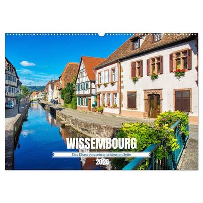 Wissembourg - Das Elsass von seiner schönsten Seite (Wandkalender 2026 DIN A2 quer), CALVENDO Monatskalender