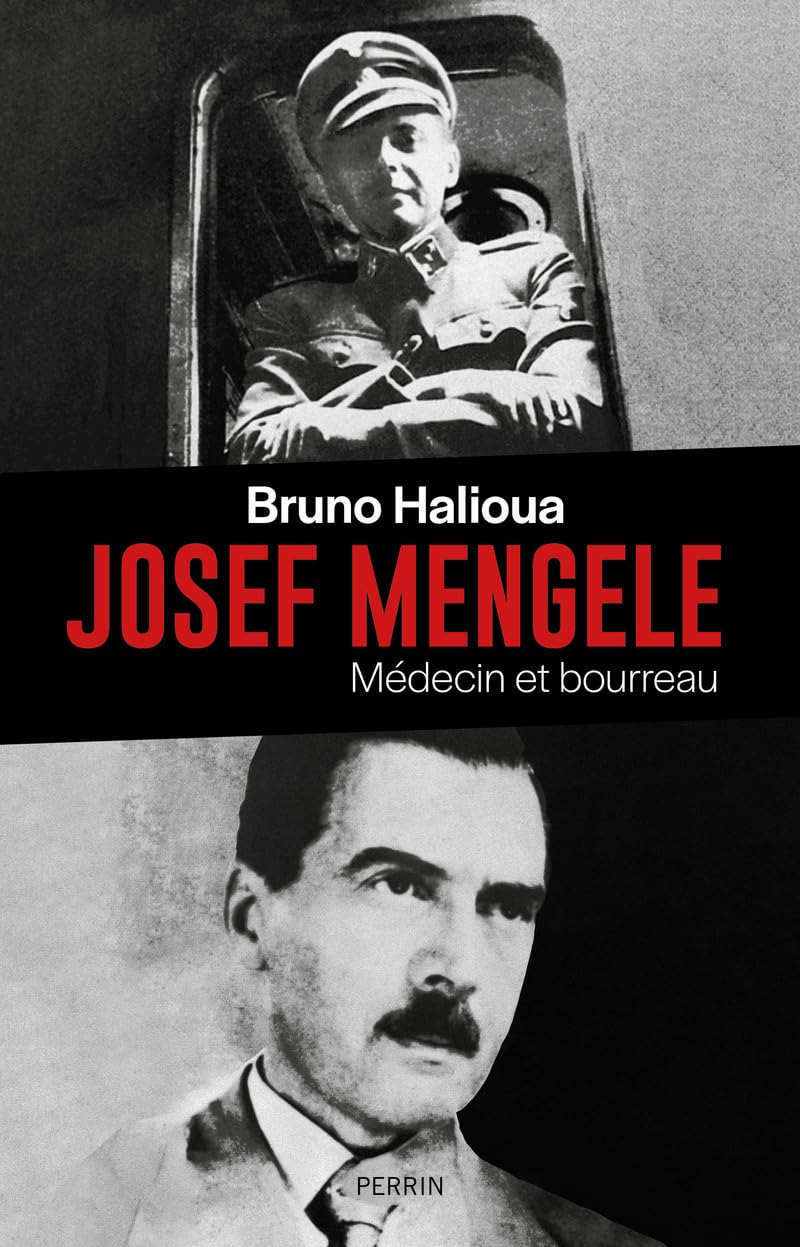 Bruno Halioua - Josef Mengele : médecin et bourreau - Preis vom 09.10.2026 07:28:09 h