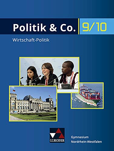 Eva Dieckmann - Politik & Co. - Nordrhein-Westfalen - G9 / Politik & Co. NRW 9/10 - G9: Politik/Wirtschaft für das Gymnasium. Ein Arbeitsbuch (Politik & Co. - ... für das Gymnasium. Ein Arbeitsbuch) - Preis vom 09.10.2026 07:28:09 h