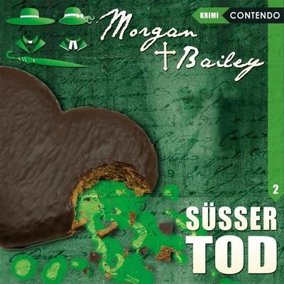 Topf, M: Morgan and Bailey-Süsser Tod - Markus Topf, CD, 9783945757369