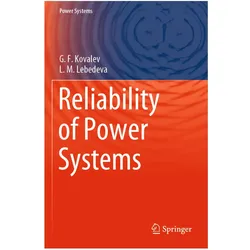 Reliability of Power Systems, Fachbücher von G.F. Kovalev, L.M. Lebedeva