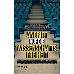 Angriff auf die Wissenschaftsfreiheit, Sachbücher von Alexander Ulfig, Harald Schulze-Eisentraut