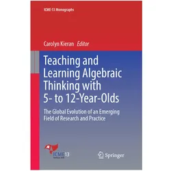 Teaching and Learning Algebraic Thinking with 5- to 12-Year-Olds, Fachbücher von Carolyn Kieran