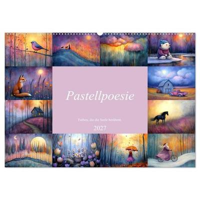 Pastellpoesie – Farben, die die Seele berühren (Wandkalender 2027 DIN A2 quer), CALVENDO Monatskalender