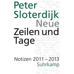 Neue Zeilen und Tage, Belletristik von Peter Sloterdijk