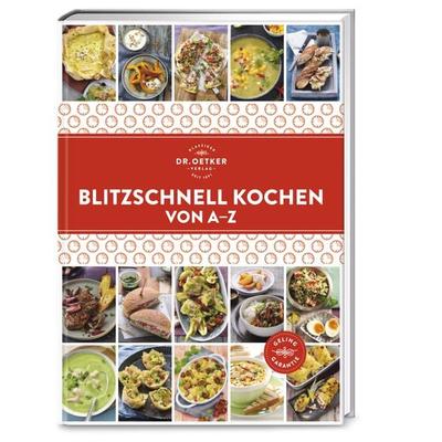 Blitzschnell kochen von A–Z, Gebundene Ausgabe von , Dr. Oetker - ein Verlag der Edel Verlagsgruppe, 978-3-7670-1772-6