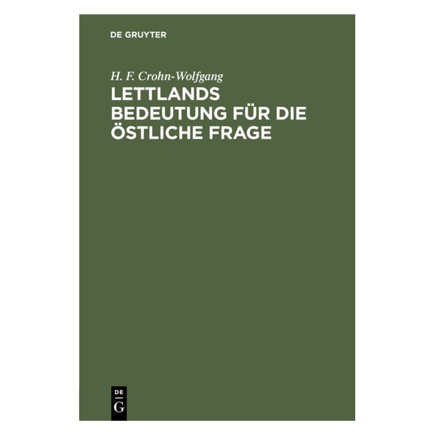 De Gruyter Crohn-Wolfgang:Lettlands Bedeutung für (67771745)