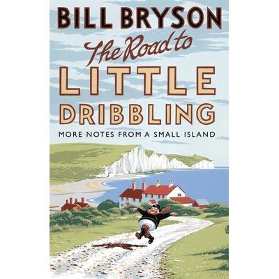 The Road to Little Dribbling, Taschenbuch von Bill Bryson, Transworld Publ. Ltd UK