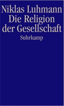 Niklas Luhmann - Die Religion der Gesellschaft - Preis vom 09.10.2026 07:28:09 h