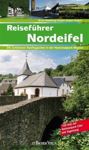 Bruni Mahlberg-Gräper - Reiseführer Nordeifel: Die schönsten Ausflüge in der Nationalparkregion - Preis vom 12.10.2026 11:37:12 h