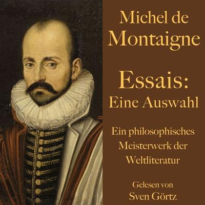 Michel de Montaigne: Essais. Eine Auswahl - Michel de Montaigne, Audio, 9783955978860