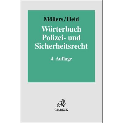 Wörterbuch Polizei- und Sicherheitsrecht, Gebundene Ausgabe von , C.H. Beck, 978-3-406-80989-7
