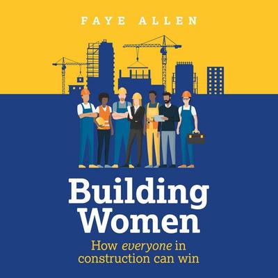 Building Women - Faye Allen, Audio, 9781781339930