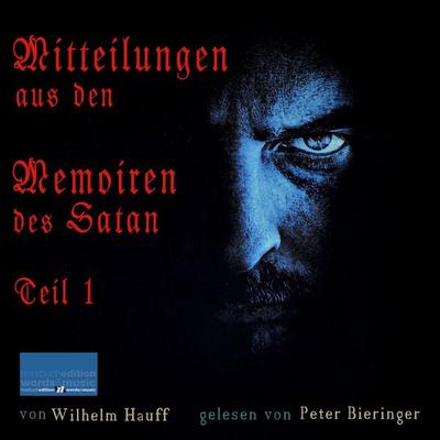 Mitteilungen aus den Memoiren des Satan - Wilhelm Hauff, Audio, 4066339029286