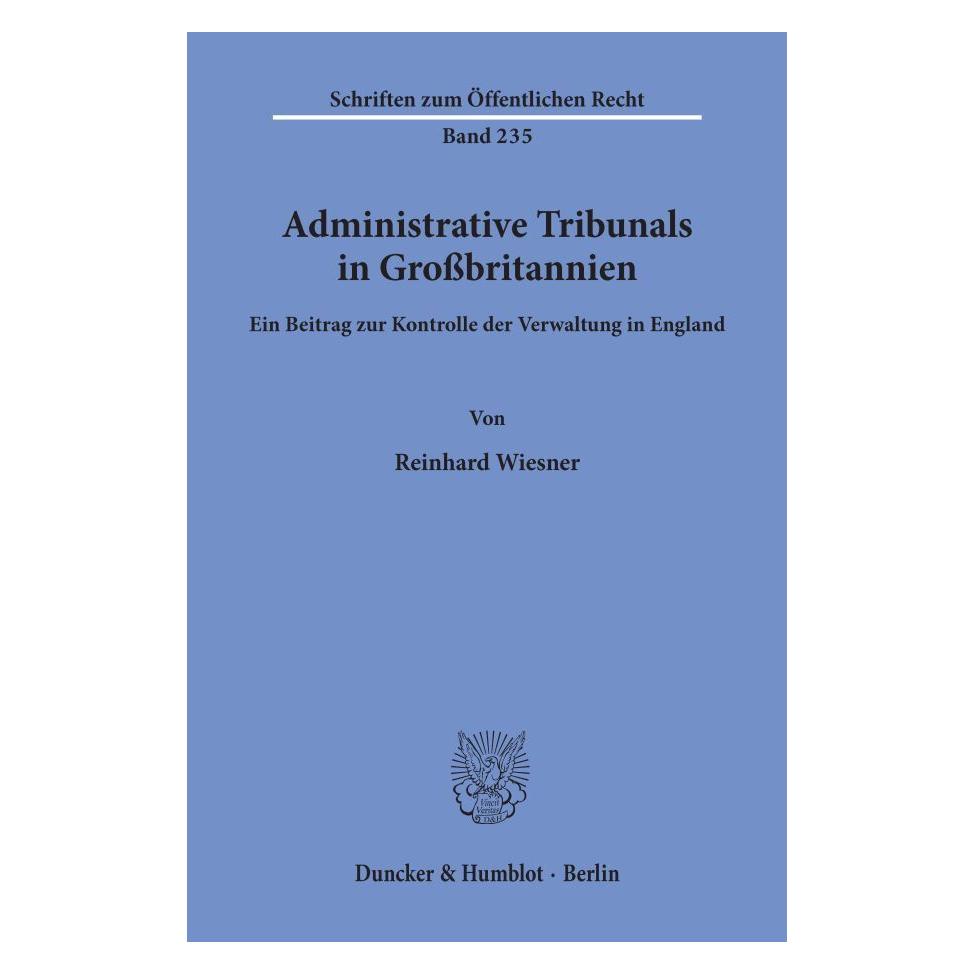 Duncker & Humblot Administrative Tribunals in Grossbritannien. (Deutsch, Softcover, Reinhard Wiesner) (55345452)