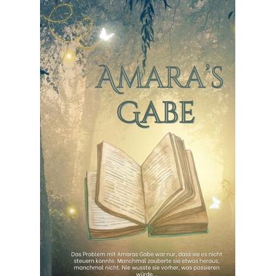 Amara's Gabe, Gebundene Ausgabe von Teresa Zwirner, Tredition, 978-3-384-30753-8